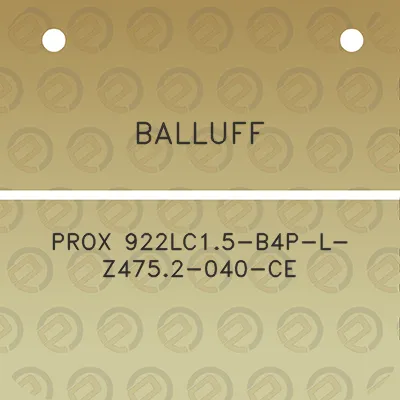 balluff-prox-922lc15-b4p-l-z4752-040-ce