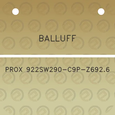 balluff-prox-922sw290-c9p-z6926