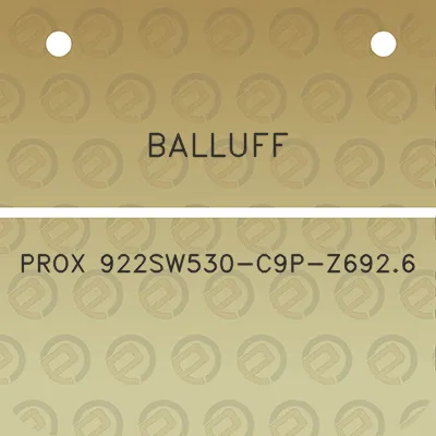 balluff-prox-922sw530-c9p-z6926