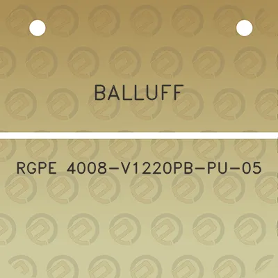 balluff-rgpe-4008-v1220pb-pu-05