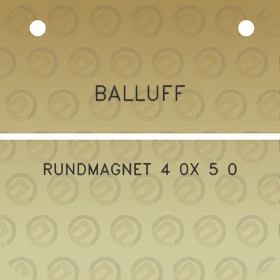 balluff-rundmagnet-4-0x-5-0