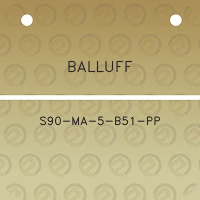 balluff-s90-ma-5-b51-pp