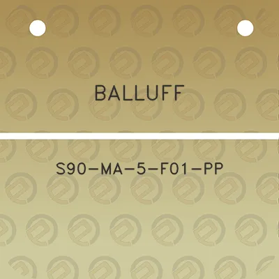 balluff-s90-ma-5-f01-pp