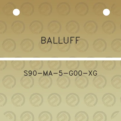 balluff-s90-ma-5-g00-xg