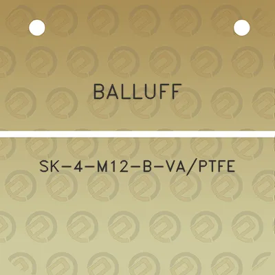 balluff-sk-4-m12-b-vaptfe