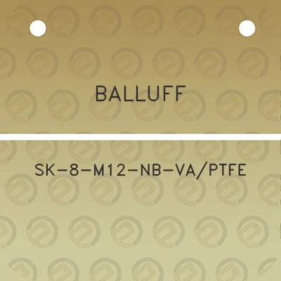 balluff-sk-8-m12-nb-vaptfe