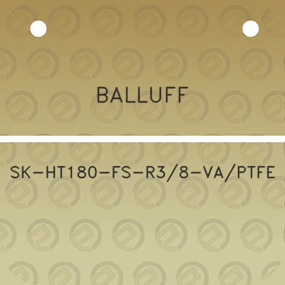 balluff-sk-ht180-fs-r38-vaptfe