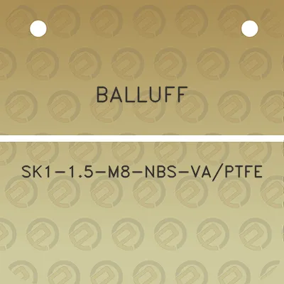 balluff-sk1-15-m8-nbs-vaptfe