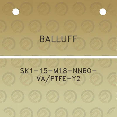 balluff-sk1-15-m18-nnbo-vaptfe-y2