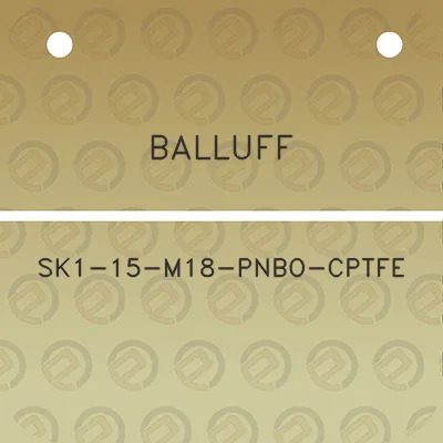 balluff-sk1-15-m18-pnbo-cptfe