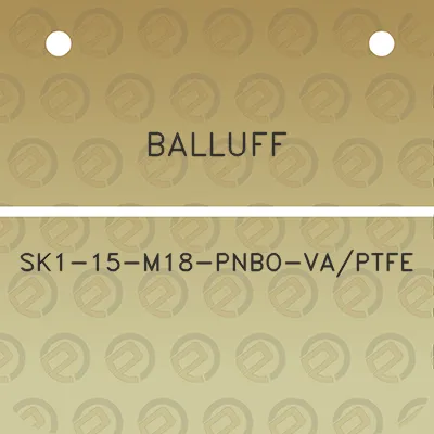 balluff-sk1-15-m18-pnbo-vaptfe