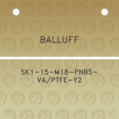 balluff-sk1-15-m18-pnbs-vaptfe-y2