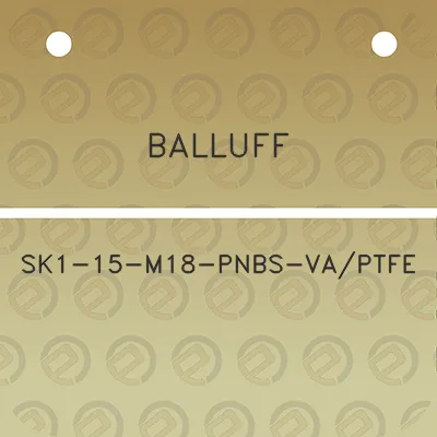 balluff-sk1-15-m18-pnbs-vaptfe