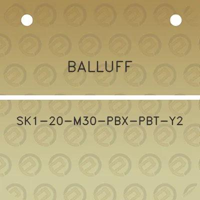 balluff-sk1-20-m30-pbx-pbt-y2