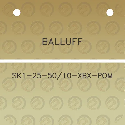 balluff-sk1-25-5010-xbx-pom