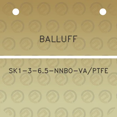 balluff-sk1-3-65-nnbo-vaptfe