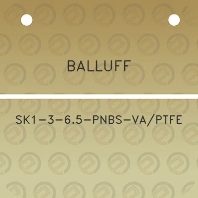 balluff-sk1-3-65-pnbs-vaptfe