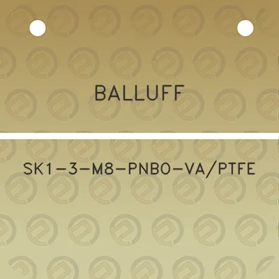 balluff-sk1-3-m8-pnbo-vaptfe