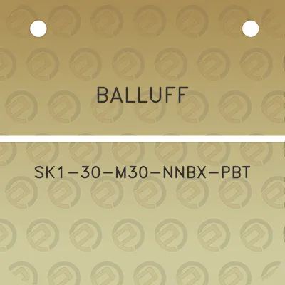 balluff-sk1-30-m30-nnbx-pbt