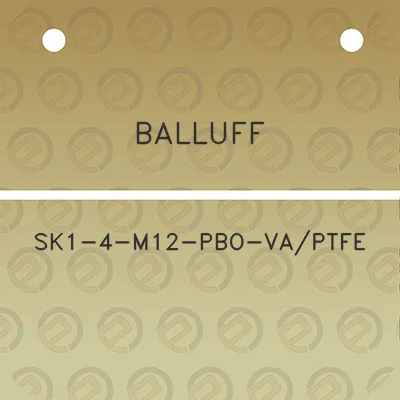 balluff-sk1-4-m12-pbo-vaptfe