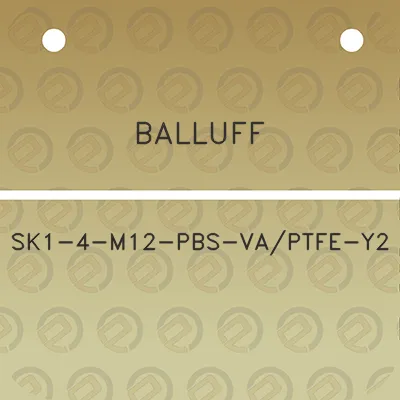 balluff-sk1-4-m12-pbs-vaptfe-y2