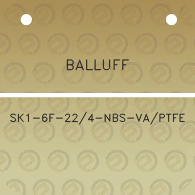 balluff-sk1-6f-224-nbs-vaptfe