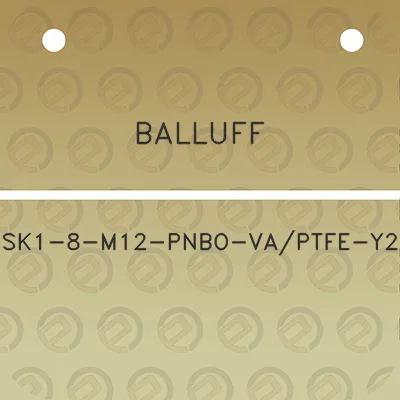 balluff-sk1-8-m12-pnbo-vaptfe-y2