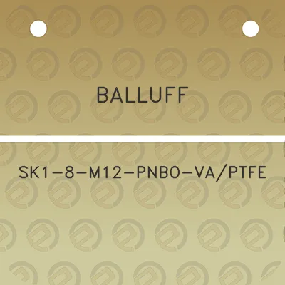 balluff-sk1-8-m12-pnbo-vaptfe