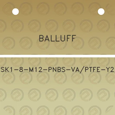 balluff-sk1-8-m12-pnbs-vaptfe-y2