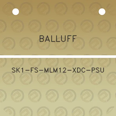 balluff-sk1-fs-mlm12-xdc-psu