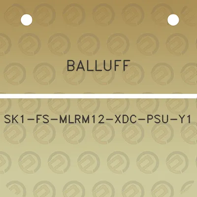 balluff-sk1-fs-mlrm12-xdc-psu-y1