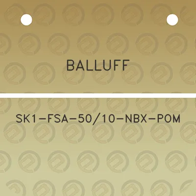 balluff-sk1-fsa-5010-nbx-pom