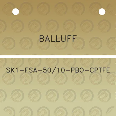 balluff-sk1-fsa-5010-pbo-cptfe