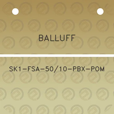 balluff-sk1-fsa-5010-pbx-pom