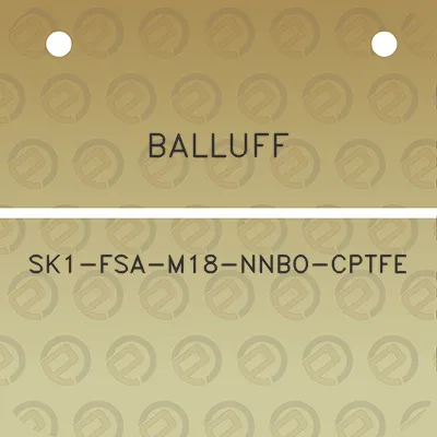 balluff-sk1-fsa-m18-nnbo-cptfe