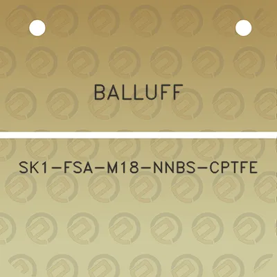 balluff-sk1-fsa-m18-nnbs-cptfe