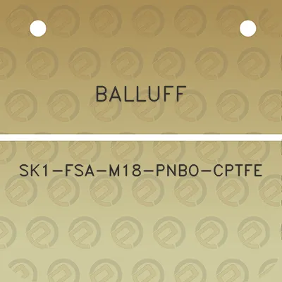 balluff-sk1-fsa-m18-pnbo-cptfe