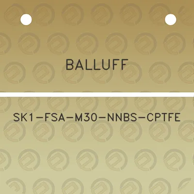 balluff-sk1-fsa-m30-nnbs-cptfe