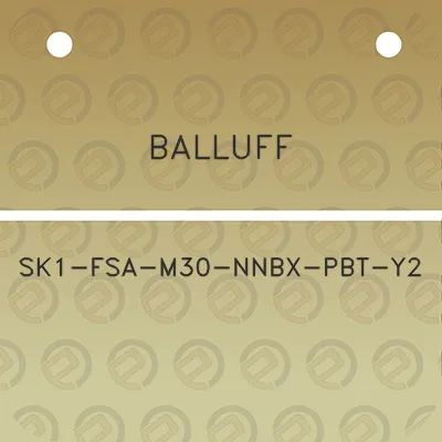 balluff-sk1-fsa-m30-nnbx-pbt-y2