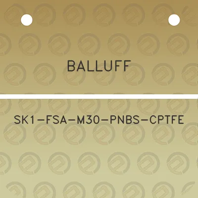 balluff-sk1-fsa-m30-pnbs-cptfe