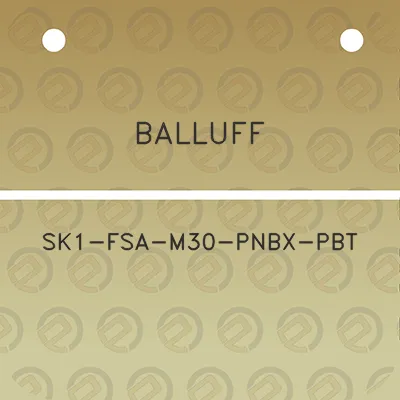 balluff-sk1-fsa-m30-pnbx-pbt