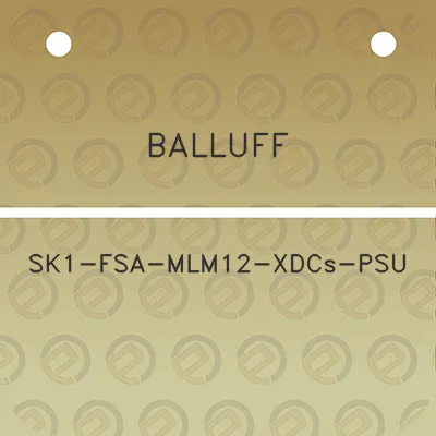 balluff-sk1-fsa-mlm12-xdcs-psu