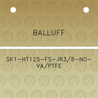 balluff-sk1-ht125-fs-jr38-no-vaptfe