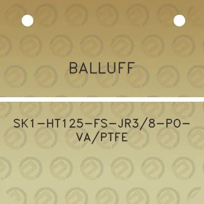 balluff-sk1-ht125-fs-jr38-po-vaptfe