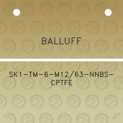 balluff-sk1-tm-6-m1263-nnbs-cptfe