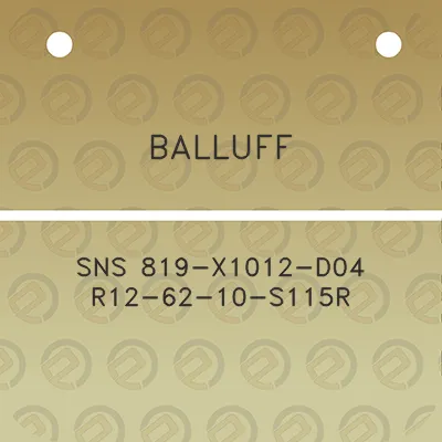 balluff-sns-819-x1012-d04-r12-62-10-s115r