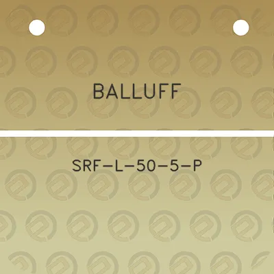 balluff-srf-l-50-5-p