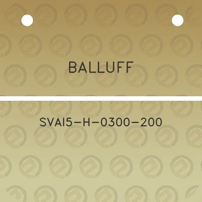 balluff-svai5-h-0300-200