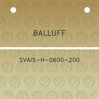 balluff-svai5-h-0600-200