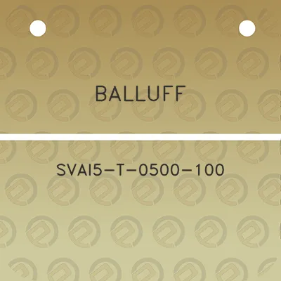 balluff-svai5-t-0500-100